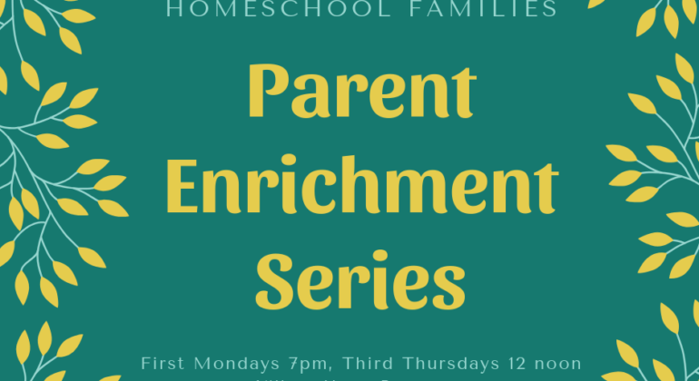 Parent Enrichment Series: Events for Homeschool Families